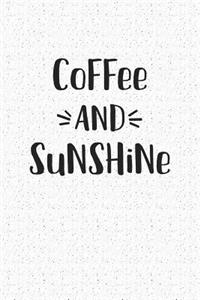 Coffee and Sunshine