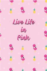 Live Life in Pink