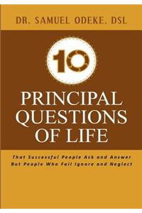 10 Principal Questions of Life