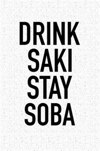 Drink Saki Stay Soba