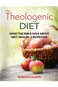The Theologenic Diet