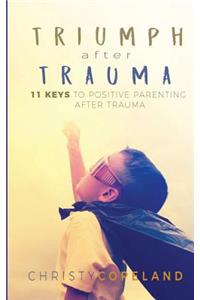 Triumph After Trauma