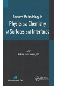 Research Methodology in Physics and Chemistry of Surfaces and Interfaces