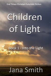 Children of Light: Book 1 - Into the Light