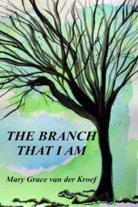 The Branch That I Am