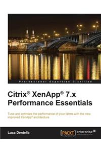 Citrix Xenapp 7.X Performance Essentials