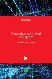 Deterministic Artificial Intelligence