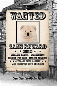 Chow Chow Dog Wanted Poster