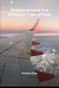 Disappearance is a Different Type of Fear