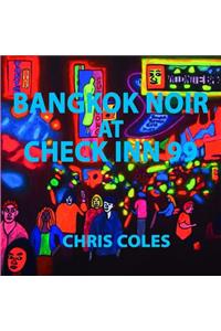 Bangkok Noir at Check Inn 99