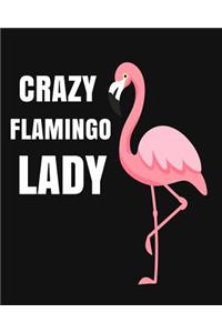 Crazy Flamingo Lady