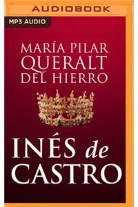 Inés de Castro (Narración En Castellano)