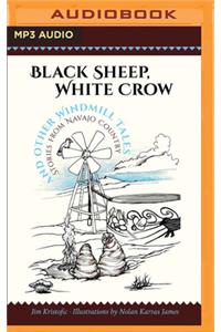 Black Sheep, White Crow and Otherwindmill Tales