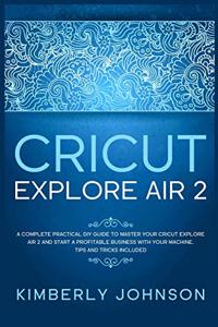 Cricut Explore Air 2
