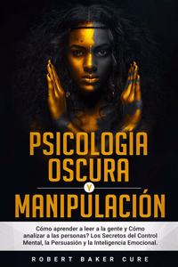 Psicología Oscura Y Manipulación