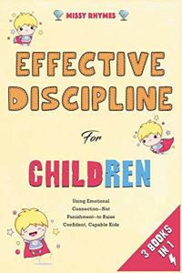 Effective Discipline for Children [3 in 1]