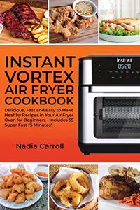 Instant Vortex Air Fryer Cookbook