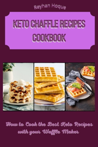 Keto Chaffle Recipes Cookbook