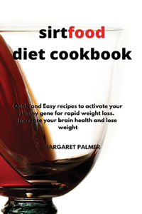 Sirtfood Diet Cookbook