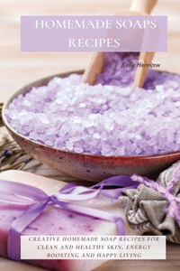 Homemade Soaps Recipes