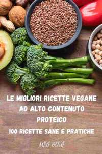 Le Migliori Ricette Vegane Ad Alto Contenuto Proteico