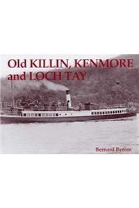 Old Killin, Kenmore and Loch Tay