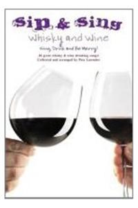 Sip & Sing - Whisky And Wine