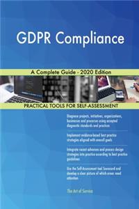 GDPR Compliance A Complete Guide - 2020 Edition