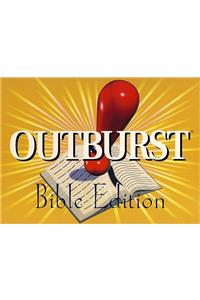 Outburst Bible Edition