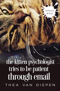 Kitten Psychologist Tries To Be Patient Through Email