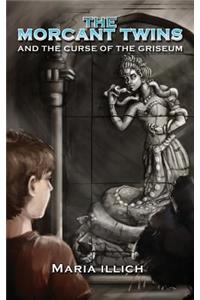 The Morcant Twins and the Curse of the Griseum