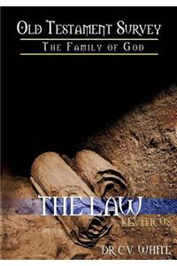 Old Testament Survey Part I: Leviticus: Family Guidelines