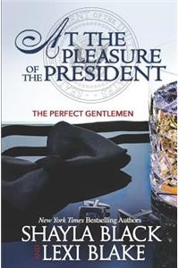 At the Pleasure of the President