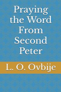 Praying the Word From Second Peter