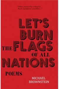 Let's Burn the Flags of All Nations