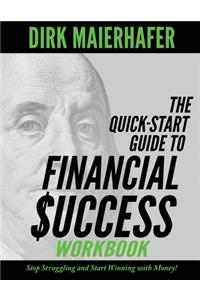 Quick-Start Guide to Financial Success Workbook