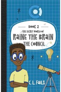 Secret World of Raine the Brain