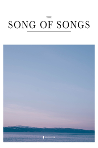 The Song of Songs (SC,NLT)