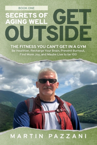 Secrets of Aging Well - Get Outside