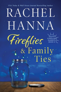 Fireflies & Family Ties