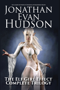 Elf Girl Effect Complete Trilogy