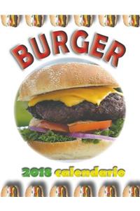 Burger 2018 Calendario (Edizione Italia)