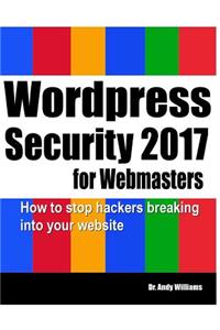 Wordpress Security for Webmasters 2017