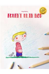 Egbert blir rød