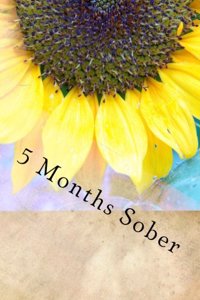5 Months Sober