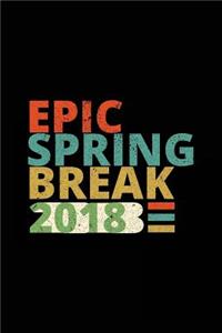 Epic Spring Break 2018