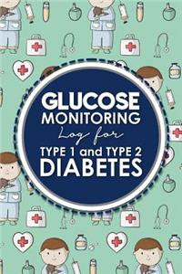 Glucose Monitoring Log for Type 1 and Type 2 Diabetes