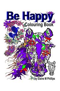 Be Happy Colouring Book