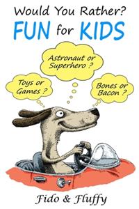 Would You Rather Fun for Kids