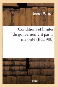 Conditions Et Limites Du Gouvernement Par La Majorité